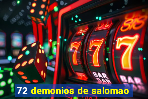 72 demonios de salomao